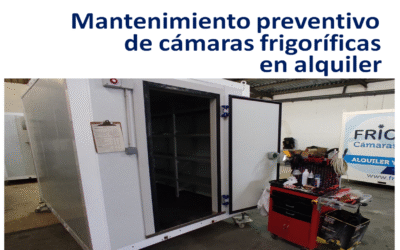 Mantenimiento preventivo de cámaras frigoríficas en alquiler